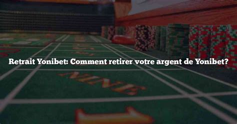 yonibet|yonibet retrait.